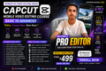 CapCut Mobile Video Editing Course – Basic to Advanced